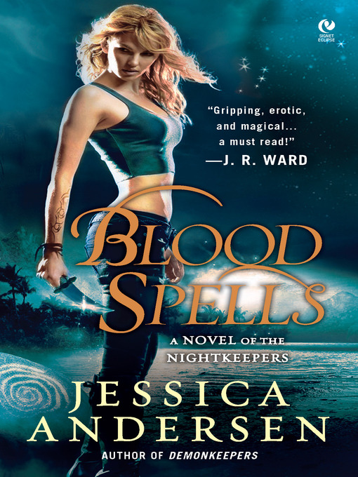 Title details for Blood Spells by Jessica Andersen - Available